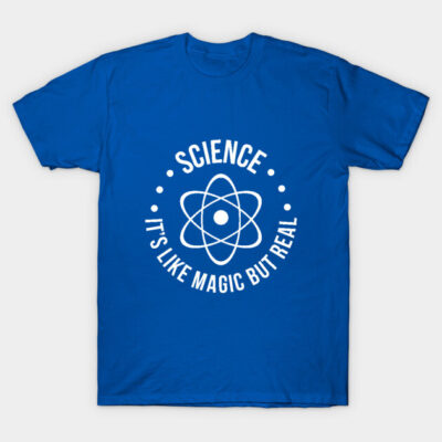 Blue science-themed T-shirt with atom graphic and "It's Like Magic But Real" text, casual wear, cotton material.