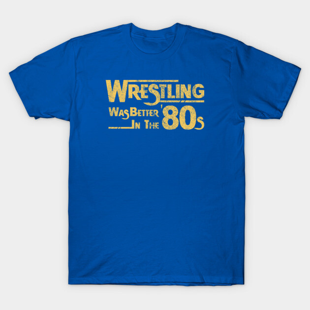 Blue T-shirt with vintage "Wrestling Was Better in the '80s" print, casual style, cotton material, unisex.