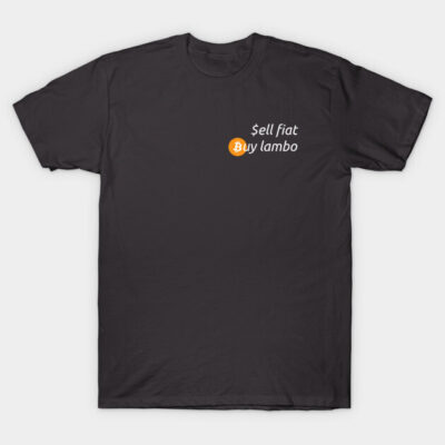 Black cotton t-shirt with "Sell Fiat Buy Lambo" text and Bitcoin logo, casual style, perfect for crypto enthusiasts.