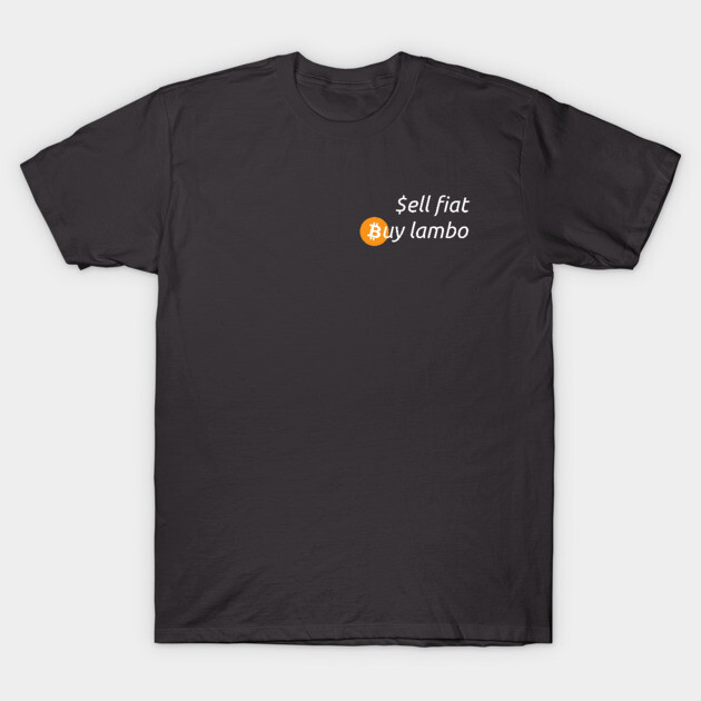 Black cotton t-shirt with "Sell Fiat Buy Lambo" text and Bitcoin logo, casual style, perfect for crypto enthusiasts.