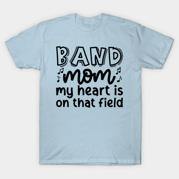 Light blue "Band Mom" t-shirt with playful lettering, ideal for music event support. Soft cotton material, casual wear.