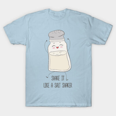 Light blue t-shirt with cute salt shaker graphic and "Shake it like a salt shaker" text; casual wear.