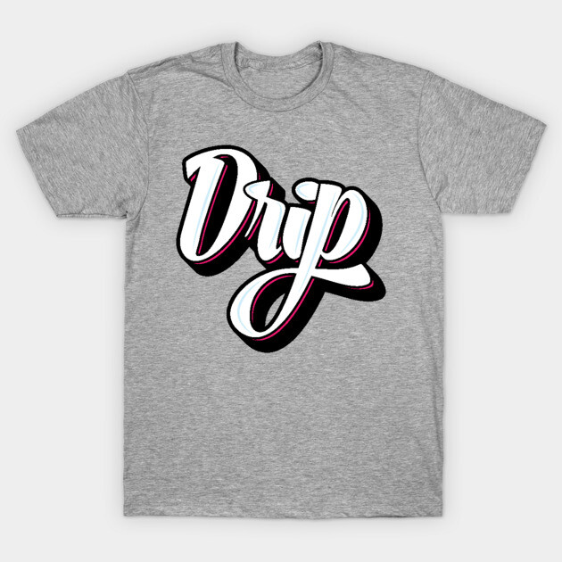 Gray t-shirt with "Drip" graphic in bold, stylish font, perfect for casual wear.