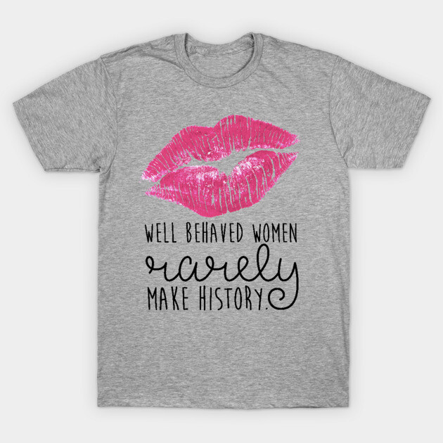 Gray T-shirt with pink lips graphic and empowering quote, made of soft cotton, perfect for casual wear.