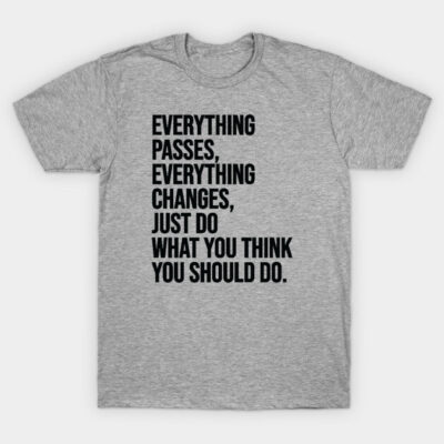 Gray cotton t-shirt with motivational quote print, casual style, perfect for everyday wear.