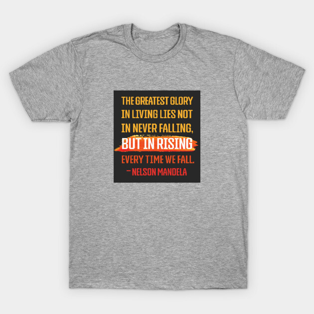 Gray motivational quote t-shirt, short-sleeve, cotton blend; casual wear, inspirational text design in bold colors.