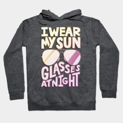 Charcoal gray hoodie with "I Wear My Sunglasses at Night" text and graphic design, casual wear, cotton blend.