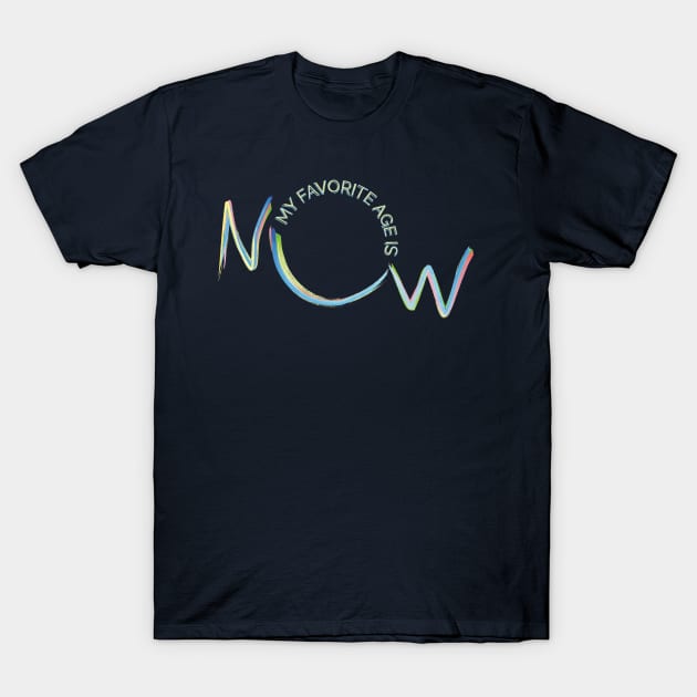 Navy blue t-shirt with colorful "My Favorite Age Is Now" text design, casual cotton apparel for daily wear.