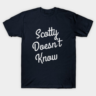 Navy blue t-shirt with "Scotty Doesn't Know" in white text, casual style, cotton material, unisex design.