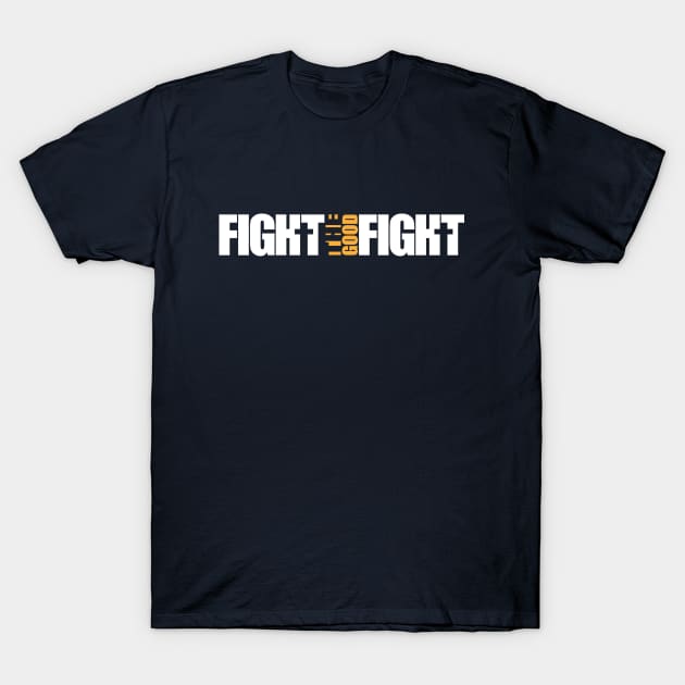 Navy blue cotton t-shirt with "Fight the Good Fight" text in white and orange, casual wear, unisex style.