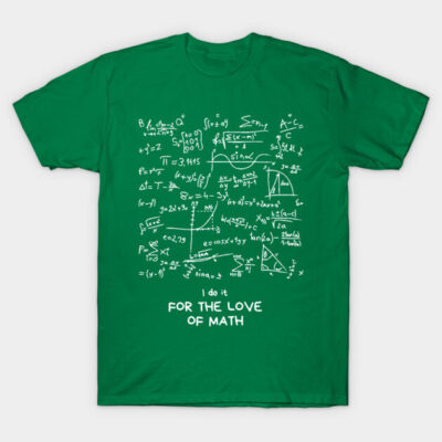 Green unisex t-shirt with white math equations and "For the Love of Math" slogan, 100% cotton, casual wear.