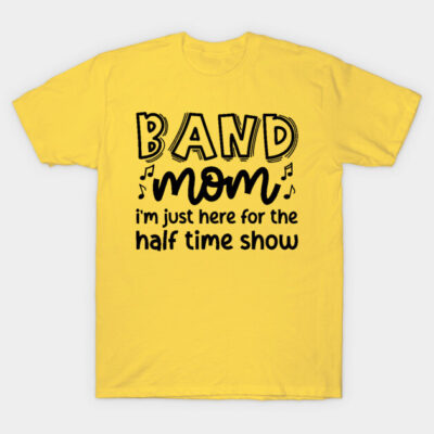 Yellow "Band Mom" t-shirt with musical notes, casual style, perfect for halftime show events. 100% cotton, comfortable fit.