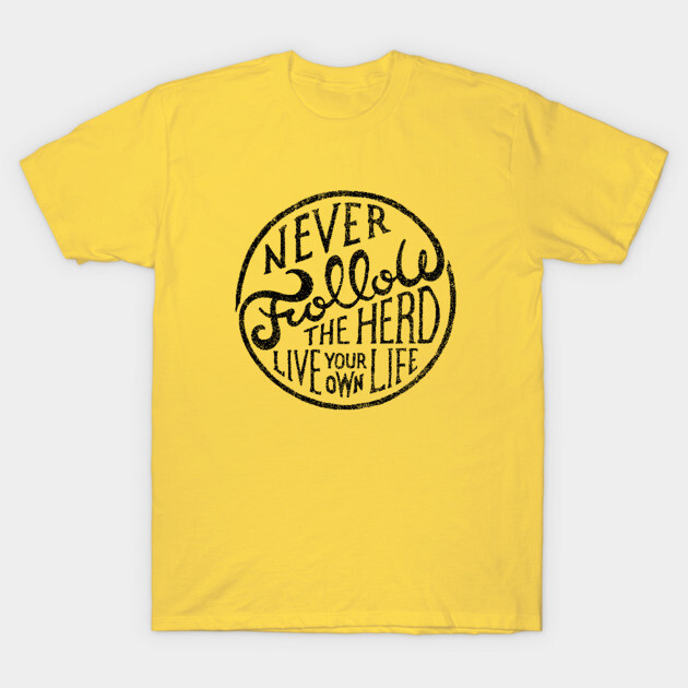 Yellow t-shirt with black motivational quote print, casual wear, cotton, unisex, short-sleeve style for everyday use.