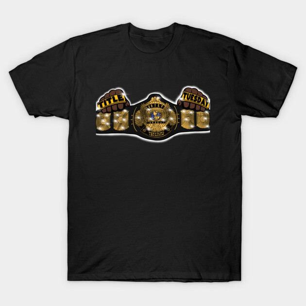 "Black T-shirt with gold championship belt graphic, Title Tuesday design, casual wear, cotton blend material."