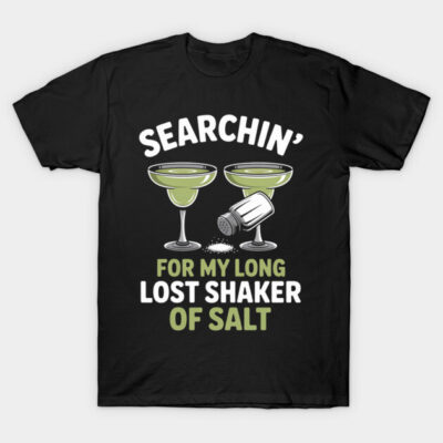 Black t-shirt with humorous margarita and salt shaker graphic, text "Searchin' for my long lost shaker of salt". Casual wear.