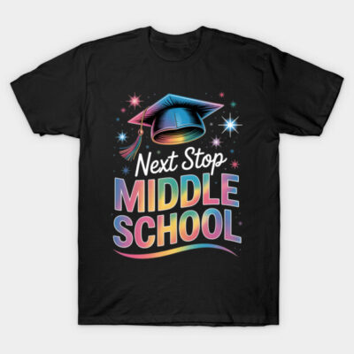 Black t-shirt with "Next Stop Middle School" rainbow text and graduation cap graphic, casual and celebratory wear.