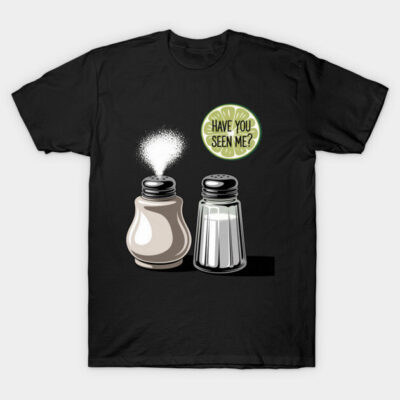 Black graphic t-shirt featuring salt and pepper shakers with playful "Have You Seen Me?" text, casual style.