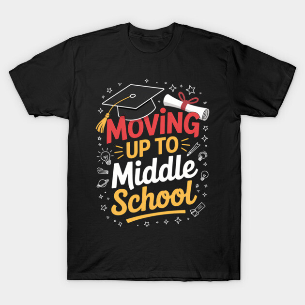 Black "Moving Up to Middle School" T-shirt with colorful graduation-themed design, perfect for students.