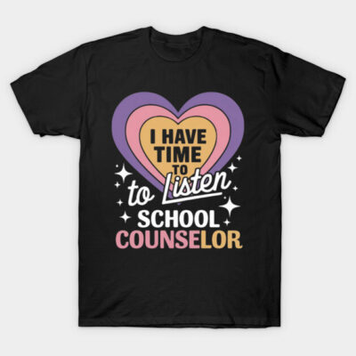 Black t-shirt with colorful heart design and "I Have Time to Listen School Counselor" text, ideal for educators.