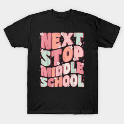 "Black t-shirt with 'Next Stop Middle School' text in colorful, playful fonts, ideal for school milestones."