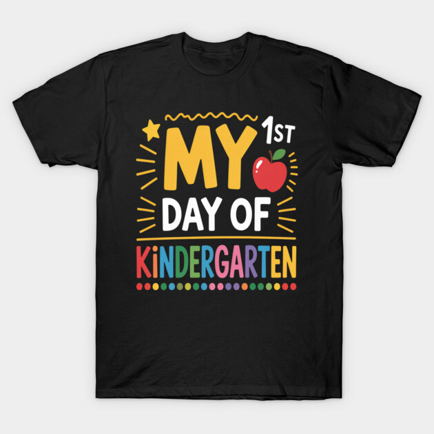 Black "My 1st Day of Kindergarten" t-shirt with colorful text and apple graphic, perfect for school events.
