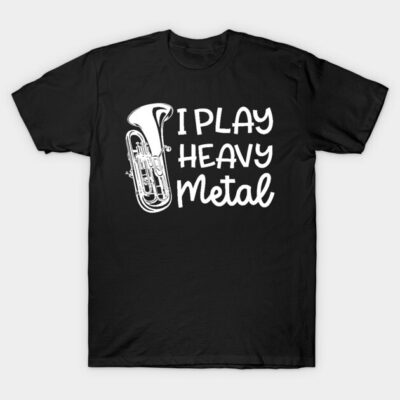 Black t-shirt with "I Play Heavy Metal" graphic print, featuring a tuba design, casual wear for music enthusiasts.