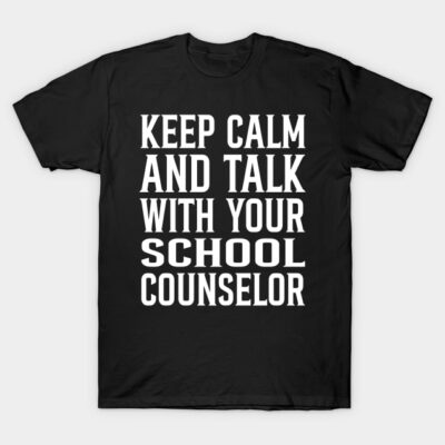 Black t-shirt with "Keep Calm and Talk with Your School Counselor" text, casual style, cotton material.