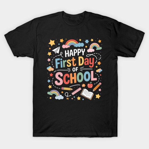 Black "Happy First Day of School" t-shirt with colorful design, perfect for back-to-school season, cotton blend material.
