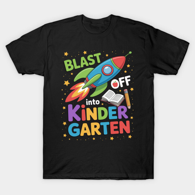 Black "Blast Off Into Kindergarten" T-shirt with colorful rocket graphic, ideal for school-themed occasions.