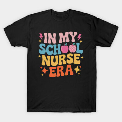 Black t-shirt with colorful "In My School Nurse Era" graphic, playful font, casual style, cotton material, unisex design.