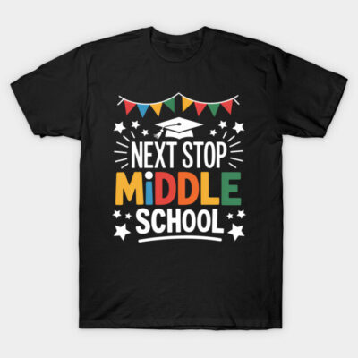 Black "Next Stop Middle School" T-shirt with colorful text and graduation cap graphic, perfect for school celebrations.