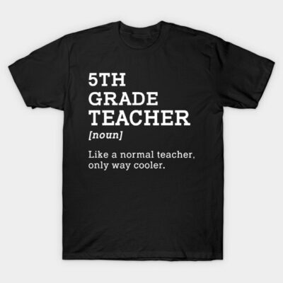 Black "5th Grade Teacher" T-shirt with humorous text, casual style, made of cotton, ideal for educators.