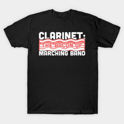 Black "Clarinet: The Bacon of Marching Band" novelty t-shirt, humorous design, ideal for music enthusiasts.