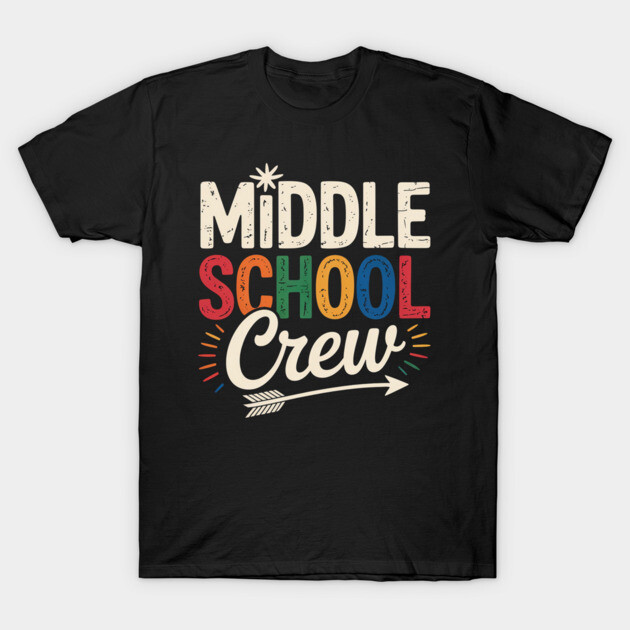 Black "Middle School Crew" T-shirt with colorful text, casual style, perfect for school events or everyday wear.