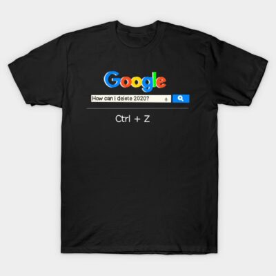 Black novelty t-shirt with humorous "How can I delete 2020? Ctrl + Z" design, casual wear, unisex cotton blend.