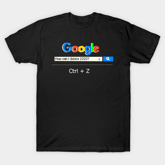 Black novelty t-shirt with humorous "How can I delete 2020? Ctrl + Z" design, casual wear, unisex cotton blend.