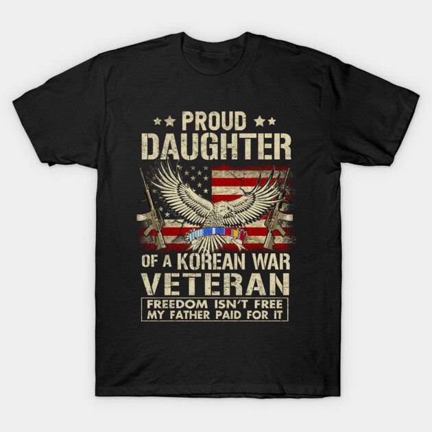 Black t-shirt with "Proud Daughter of a Korean War Veteran" text and eagle graphic, patriotic design for veterans.