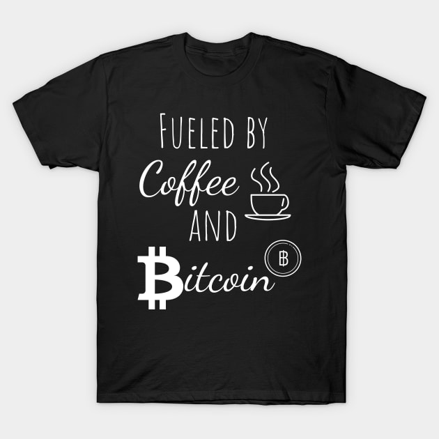 Black t-shirt with "Fueled by Coffee and Bitcoin" white text, casual style, perfect for coffee and crypto enthusiasts.