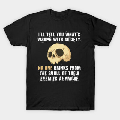 Black t-shirt with humorous skull graphic and white text, casual style, made of cotton, perfect for everyday wear.