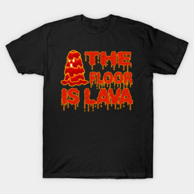 Black t-shirt with "The Floor is Lava" text in fiery orange-red, casual style, cotton material.