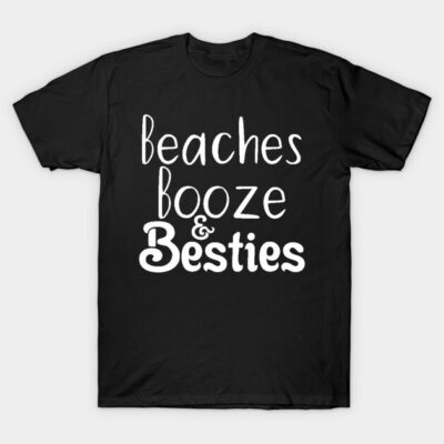 Black t-shirt with "beaches booze & besties" text, casual style, perfect for summer outings and beach trips.