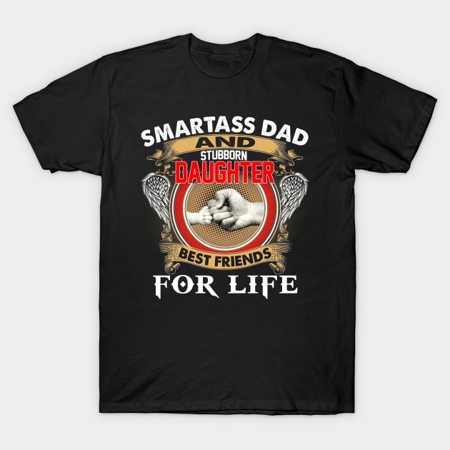 Black t-shirt with "Smartass Dad and Stubborn Daughter" graphic, casual wear, cotton material, humorous design.