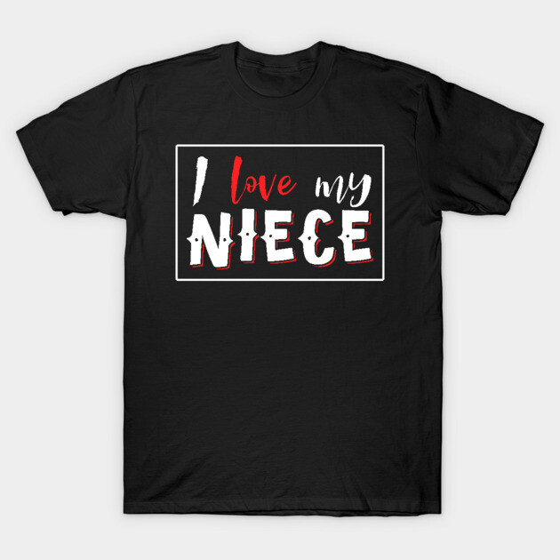 Black T-shirt with "I Love My Niece" text in red and white, casual style, perfect for family occasions and gifts.