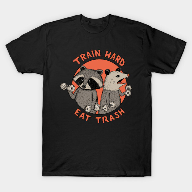 Black t-shirt with "Train Hard Eat Trash" slogan, featuring raccoon and opossum lifting weights illustration.