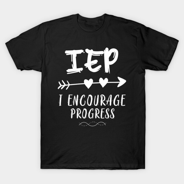 Black T-shirt with "IEP I Encourage Progress" text, white print, casual style, motivational message, cotton material.