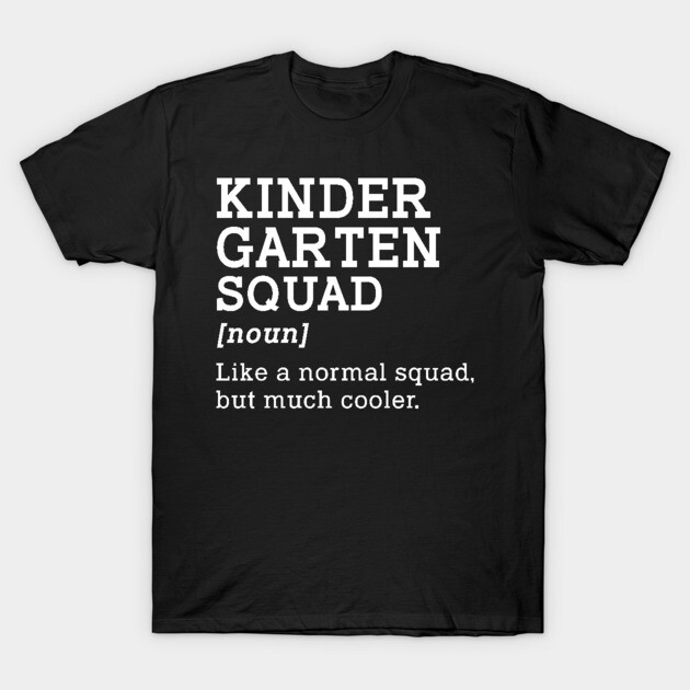 Black "Kindergarten Squad" T-shirt with white bold text, casual style, perfect for fun school events or casual wear.