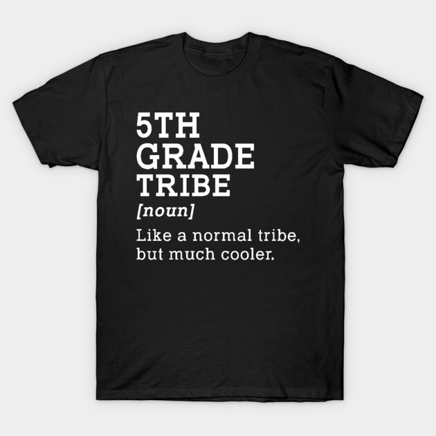 Black "5th Grade Tribe" T-shirt, casual style, featuring white text for school or casual wear.