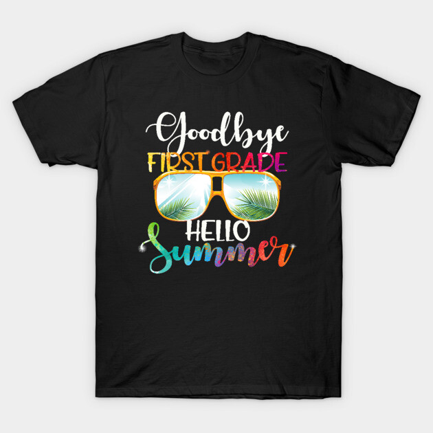 Black t-shirt with "Goodbye First Grade Hello Summer" colorful text and sunglasses graphic, casual summer wear.