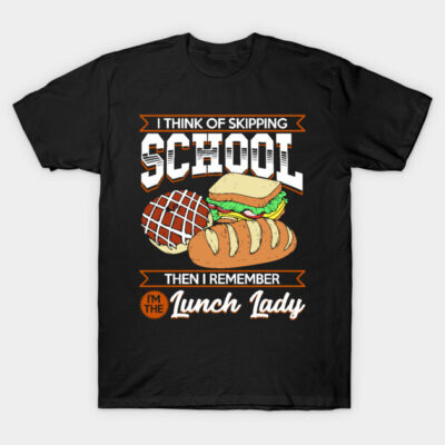 Im The Lunch Lady T-Shirt by Tee Styley