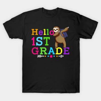 Sloth Hello 1st Grade Teachers Kids Back to school Gifts T-Shirt by kateeleone97023